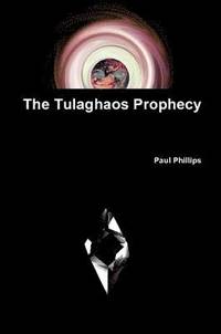 bokomslag The Tulaghaos Prophecy
