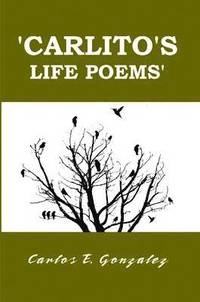 bokomslag Carlito's life poems