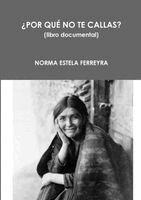 Norma Estela Ferreyra - ¿Por Qué No Te Callas?, Häftad. Tillgänglighet: Lägg i varukorg