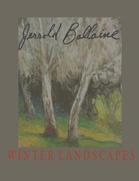 bokomslag Jerrold Ballaine, Winter Landscapes