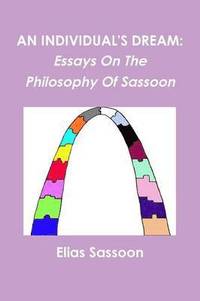 bokomslag An Individual's Dream: Essays On The Philosophy Of Sassoon