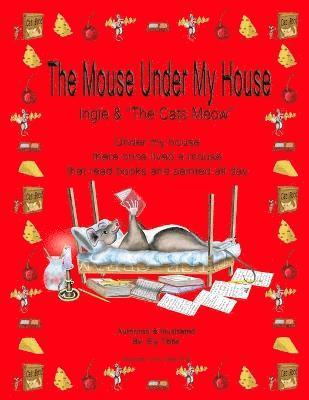 bokomslag Mouse Under My House - Ingle & "The Cats Meow"