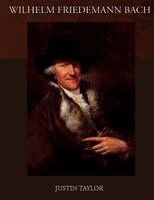 Justin Taylor - Wilhelm Friedemann Bach, Häftad. Tillgänglighet: Lägg i varukorg