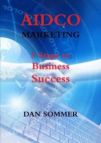 bokomslag Aidco Marketing - 5 Steps to Business Success