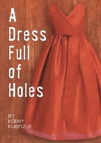 bokomslag A Dress Full of Holes