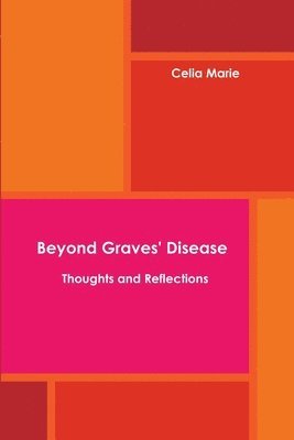 bokomslag Beyond Graves' Disease Thoughts and Reflections