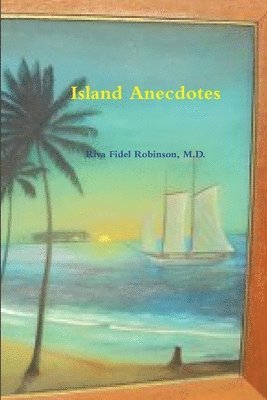 Island Anecdotes 1