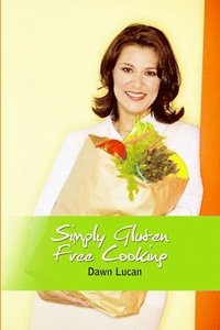 bokomslag Simply Gluten Free Cooking
