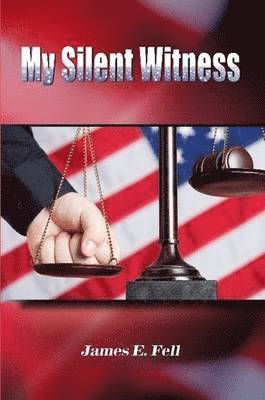 James Fell - My Silent Witness, Häftad