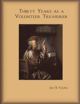 Thirty Years as a Volunteer Treasurer 1