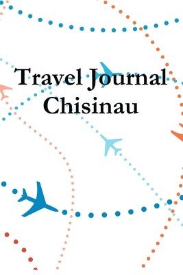 Travel Journal Chisinau 1