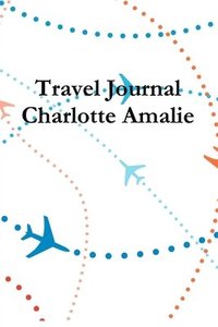 bokomslag Travel Journal Charlotte Amalie