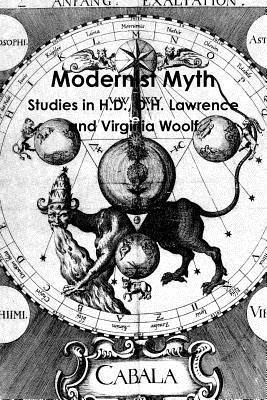 bokomslag Modernist Myth: Studies in H.D., D.H. Lawrence, and Virginia Woolf