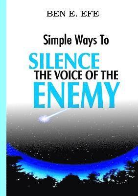 bokomslag &quot;Simple Ways To Silence The Voice of The Enemy&quot;