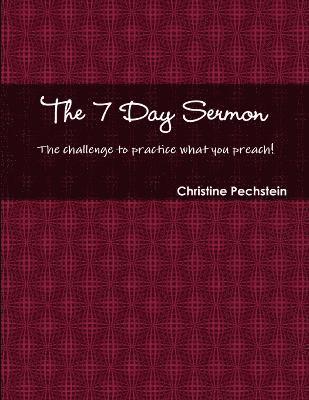 The 7 Day Sermon 1