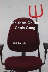 bokomslag Ten Years on the Chain Gang