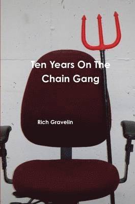 Ten Years on the Chain Gang 1