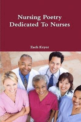Nursing Poetry Dedicated To Nurses 1