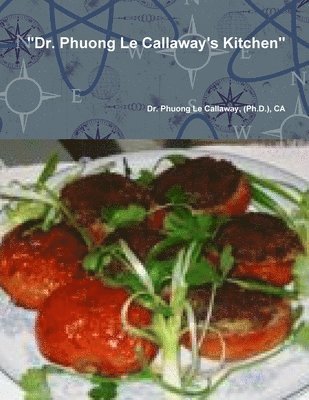 bokomslag &quot;Dr. Phuong Le Callaway's Kitchen&quot;