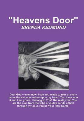 "Heavens Door" 1