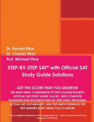 Ronald Fikar, Charles Fikar, Michael Fikar - STEP-BY-STEP SAT with Official SAT Study Guide Solutions, Häftad