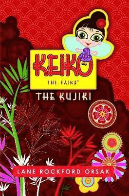 Keiko the Fairy, The Kujiki 1