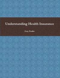 bokomslag Understanding Health Insurance