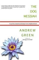 Andrew Green - Dog Messiah, Häftad