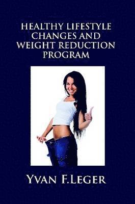 Healthy Lifestyle Changes and Weight Reduction Program 1