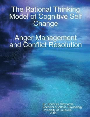 bokomslag The Rational Thinking Model of Cognitive Self Change