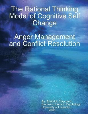 Rational Thinking Model of Cognitive Self Change