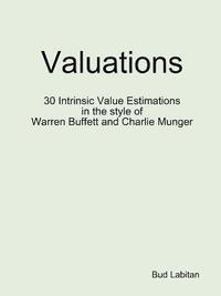 bokomslag Valuations - 30 Intrinsic Value Estimations in the style of Warren Buffett and Charlie Munger