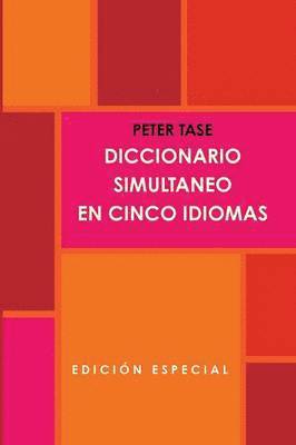 DICCIONARIO SIMULTANEO EN CINCO IDIOMAS.(Edicion Special)