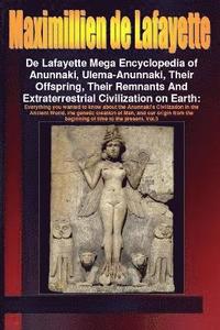 bokomslag De Lafayette Mega Encyclopedia of Anunnaki, Ulema-Anunnaki, Their Offspring, Their Remnants And Extraterrestrial Civilization on Earth. Vol.3