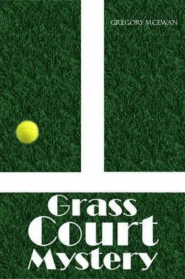 Grass Court Mystery 1