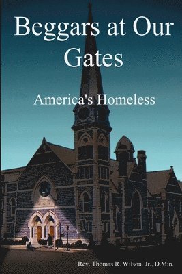 bokomslag Beggars at Our Gates, America's Homeless