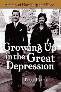 bokomslag Growing Up in the Great Depression