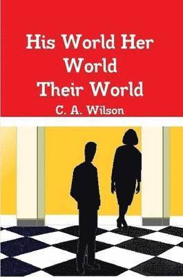 His World Her World Their World