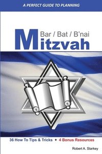 bokomslag A PERFECT GUIDE FOR PLANNING... Bar/Bat/B'nai Mitzvah
