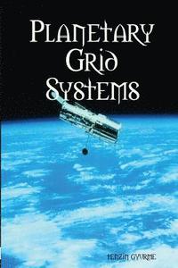 bokomslag Planetary Grid Systems