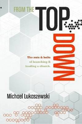 Michael Lukaszewski - From the Top Down, Häftad