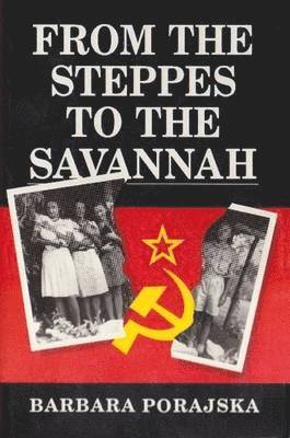 From the Steppes to the Savannah