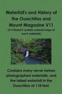 bokomslag Waterfall's and History of the Ouachitas and Mount Magazine V11