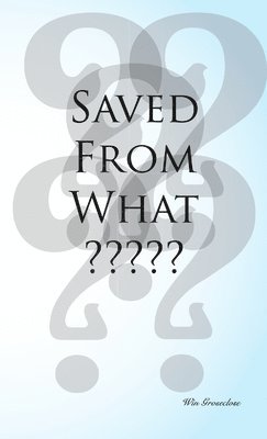 Saved From What? 1