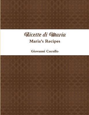 bokomslag Ricette di Maria - Maria's Recipes