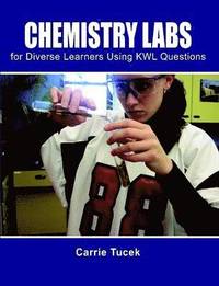 bokomslag Chemistry Labs for Diverse Learners Using Kwl Questions