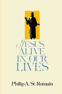 bokomslag Jesus Alive in Our Lives