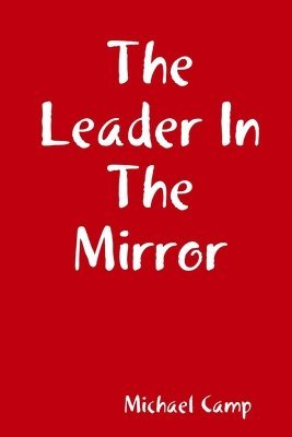 bokomslag The Leader In The Mirror