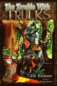 bokomslag Trouble With Trulks