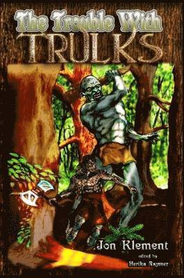 bokomslag Trouble With Trulks